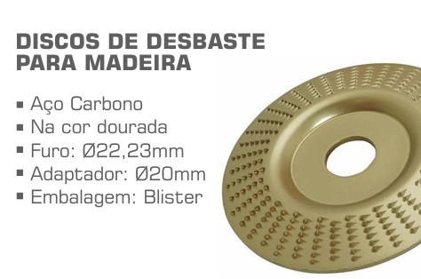 DISCO DESBASTE PARA MADEIRA 115 MM X 9,5 MM FURO 22 MM C/ ANEL 20 MM (BFH3521) BLISTER- BESTFER